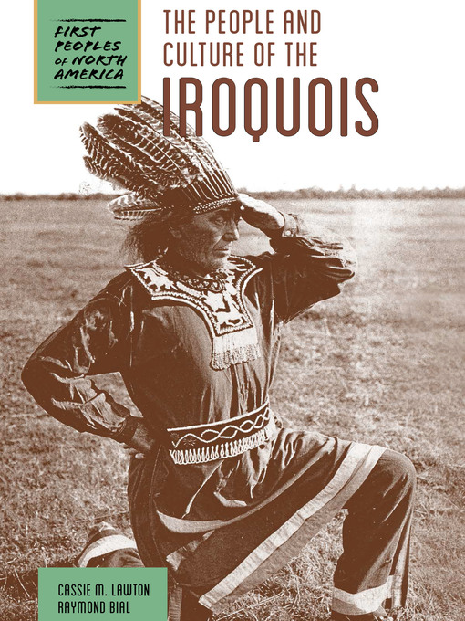 Title details for The People and Culture of the Iroquois by Cassie M. Lawton - Available